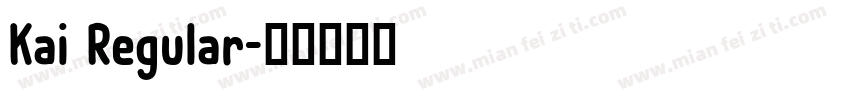 Kai Regular字体转换